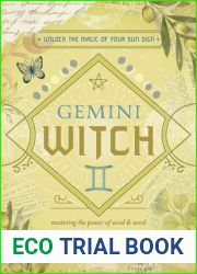 Gemini Witch: Unlock the Magic of Your Sun Sign (The Witch|s Sun Sign Series, 3)