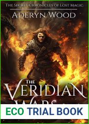 The Veridian Wars: Book 1 (The Secret Chronicles of Lost Magic, #3)