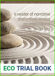 A Reader of Narrative and Critical Lenses on Intercultural Teaching and Learning (Research for Social Justice: Personal~Passionate~Participatory)