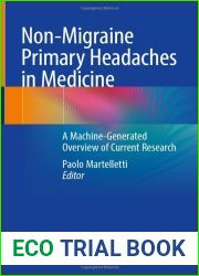 Non-Migraine Primary Headaches in Medicine: A Machine-Generated Overview of Current Research