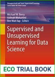 Supervised and Unsupervised Learning for Data Science (Unsupervised and Semi-Supervised Learning)