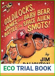 Goldilocks, James, and Baby Bear Battle the Space Alien Smots!