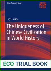 The Uniqueness of Chinese Civilization in World History (China Academic Library)