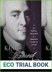 King Hancock: The Radical Influence of a Moderate Founding Father