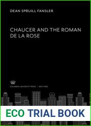 Chaucer and the Roman de la Rose by Dean Spruill Fansler. 1914 [Leather Bound]