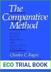 The Comparative Method: Moving Beyond Qualitative and Quantitative Strategies