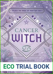 Cancer Witch: Unlock the Magic of Your Sun Sign (The Witch|s Sun Sign Series, 4)