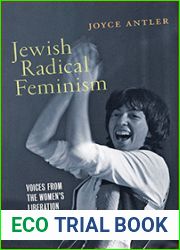Jewish Radical Feminism: Voices from the Women|s Liberation Movement