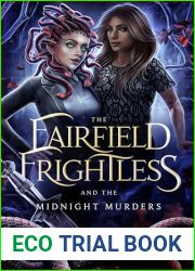 The Fairfield Frightless and the Midnight Murders (The Fairfield Frightless, #2)