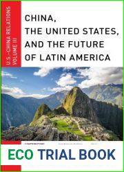 China, The United States, and the Future of Latin America: U.S.-China Relations, Volume III (U.S.-China Relations, 3)
