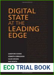 Digital State at the Leading Edge (IPAC Series in Public Management and Governance) by Borins, Sandford, Kernaghan, Kenneth, Brown, David, Bontis, (2007) Paperback