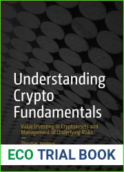 Understanding Crypto Fundamentals: Value Investing in Cryptoassets and Management of Underlying Risks