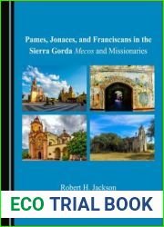 Pames, Jonaces, and Franciscans in the Sierra Gorda