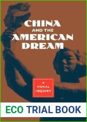 China and the American Dream: A Moral Inquiry