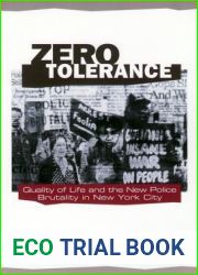 Zero Tolerance: Quality of Life and the New Police Brutality in New York City (Fast Track Books)