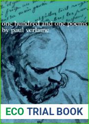 One Hundred and One Poems by Paul Verlaine: A Bilingual Edition