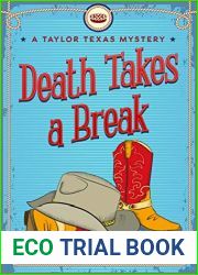 Death Takes A Break (A Taylor Texas Mystery, #1)