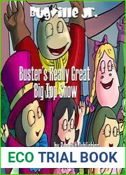 Buster|s Really Great Big Top Show. a Children|s Picture Book