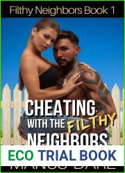 Cheating with the Filthy Neighbors: A Bad Boy Biker, Cheating and Cuckold Story