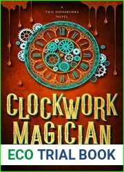Clockwork Magician (Two Monarchies Sequence, #4)
