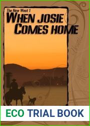 When Josie Comes Home (The New West, #1)