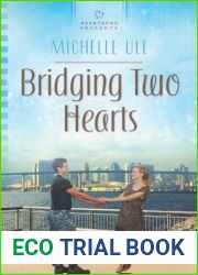 Bridging Two Hearts (Heartsong Presents)