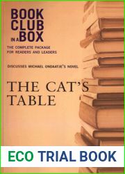 Bookclub-in-a-Box Discusses The Cat|s Table by Michael Ondaatje (Book Club in a Box: The Complete Package for Readers and Leaders)