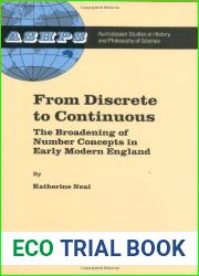From Discrete to Continuous: The Broadening of Number Concepts in Early Modern England (Studies in History and Philosophy of Science Book 16)