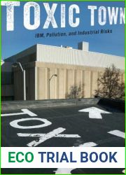 Toxic Town: IBM, Pollution, and Industrial Risks