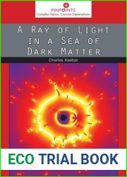 A Ray of Light in a Sea of Dark Matter