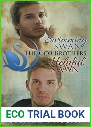 The Swimming Swan The Helpful Swan (The Cob Brothers #2-3)