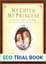 My Child, My Princess: A Parable About the King