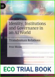 Identity, Institutions and Governance in an AI World: Transhuman Relations