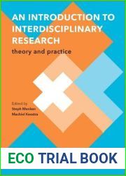 An Introduction to Interdisciplinary Research: Theory and Practice (Perspectives on Interdisciplinarity)