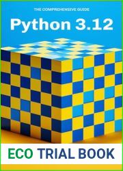 Python 3.12: The Total Comprehensive Guide