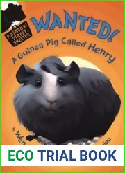 Wanted! A Guinea Pig Named Henry (Turtleback School and Library Binding Edition)