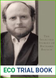 The Selected Stories of Richard Bausch