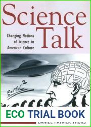 Science Talk: Changing Notions of Science in American Culture
