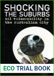 Shocking the Suburbs: Oil Vulnerability in the Australian City (Briefings)