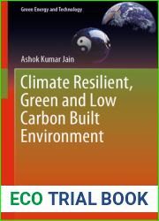 Climate Resilient, Green and Low Carbon Built Environment (Green Energy and Technology)