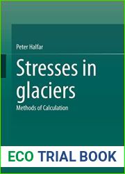 Stresses in glaciers: Methods of Calculation