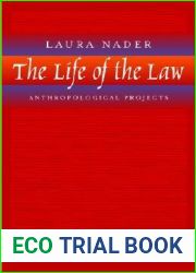 The Life of the Law: Anthropological Projects