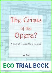 The Crisis of the Opera? a Study of Musical Hermeneutics