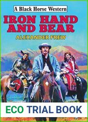 Iron Hand and Bear (A Black Horse Western)