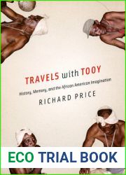 Travels with Tooy: History, Memory, and the African American Imagination