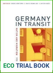 Germany in Transit (Weimar and Now: German Cultural Criticism) (Volume 40)
