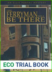 The Ferryman Will Be There