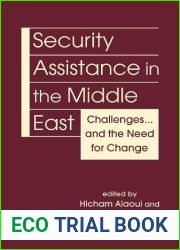 Security Assistance in the Middle East: Challenges… and the Need for Change