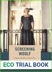 Screening Woolf: Virginia Woolf On And In Film