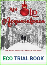 An Old Acquaintance: A Modern Pride and Prejudice Novella